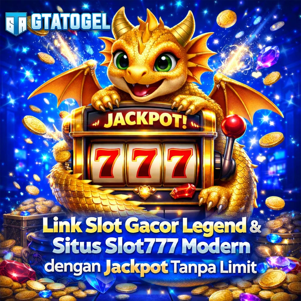 GTaTogeL 🦎 Link Slot Gacor Legend & Situs Slot777 Modern dengan Jackpot Tanpa Limit
